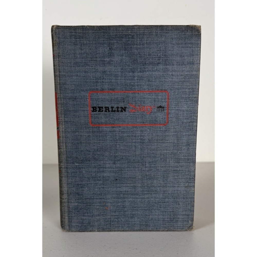 Berlin Diary by William L. Shirer (Alfred A. Knopf, 1941) Hardcover Vintage